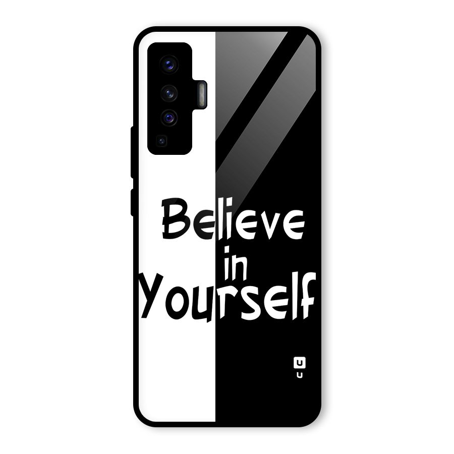 Just Believe Yourself Glass Back Case for Vivo X50