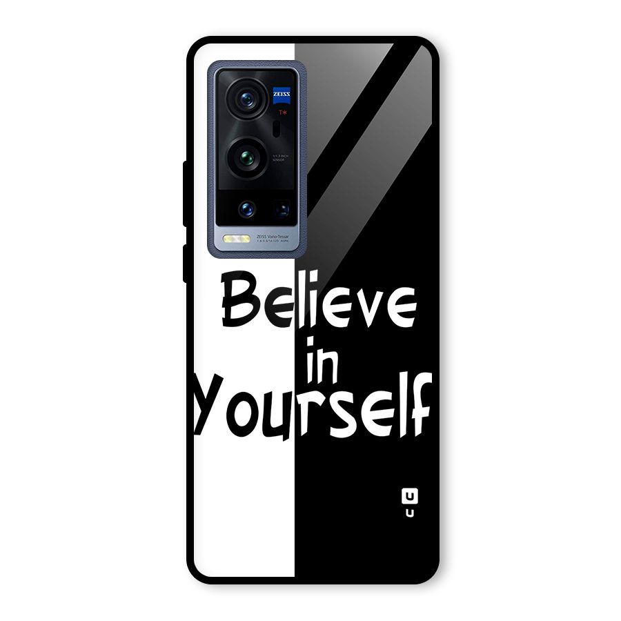 Just Believe Yourself Glass Back Case for Vivo X60 Pro Plus