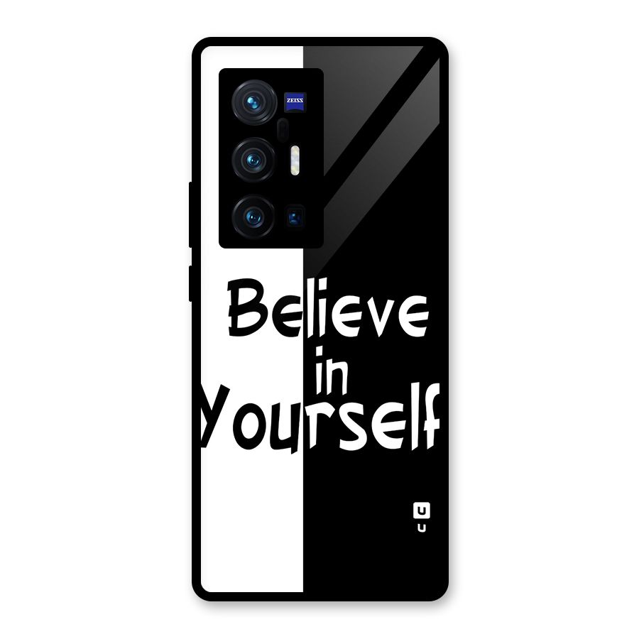 Just Believe Yourself Glass Back Case for Vivo X70 Pro Plus