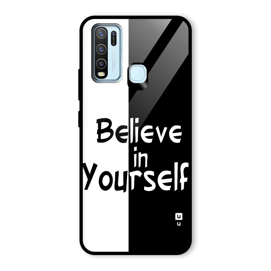 Just Believe Yourself Glass Back Case for Vivo Y30