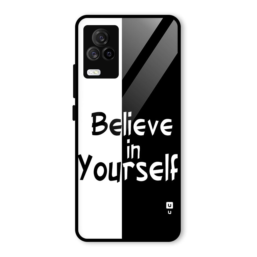 Just Believe Yourself Glass Back Case for Vivo iQOO 7 Legend 5G