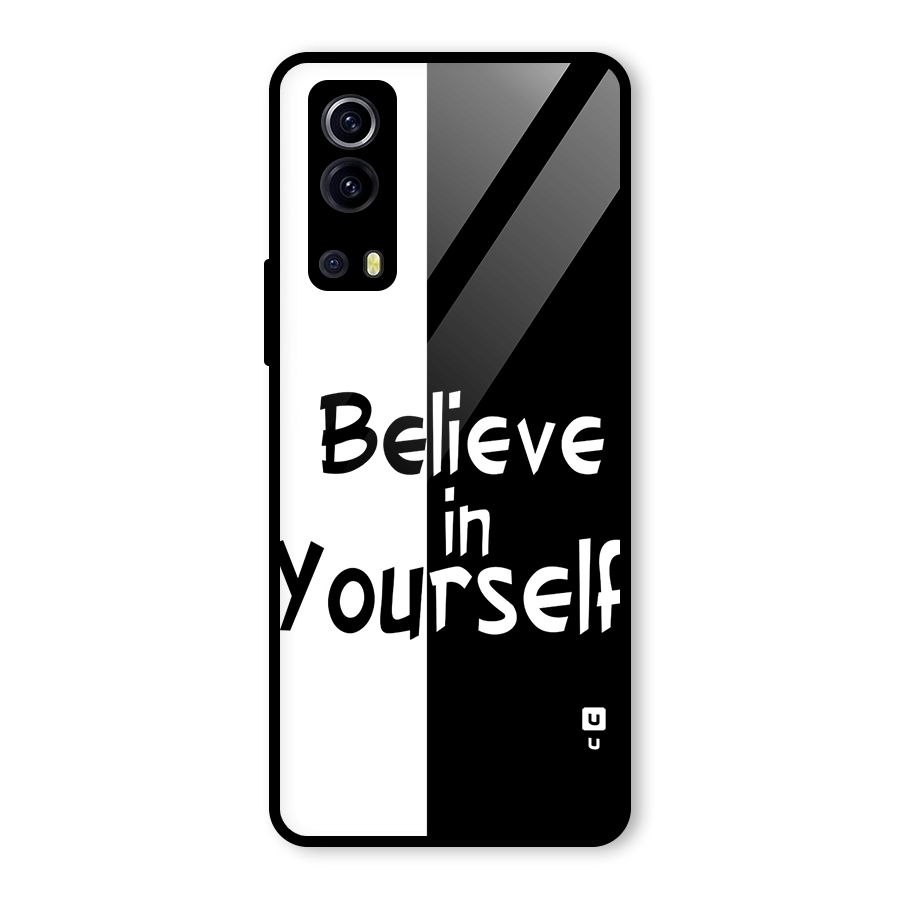 Just Believe Yourself Glass Back Case for Vivo iQOO Z3