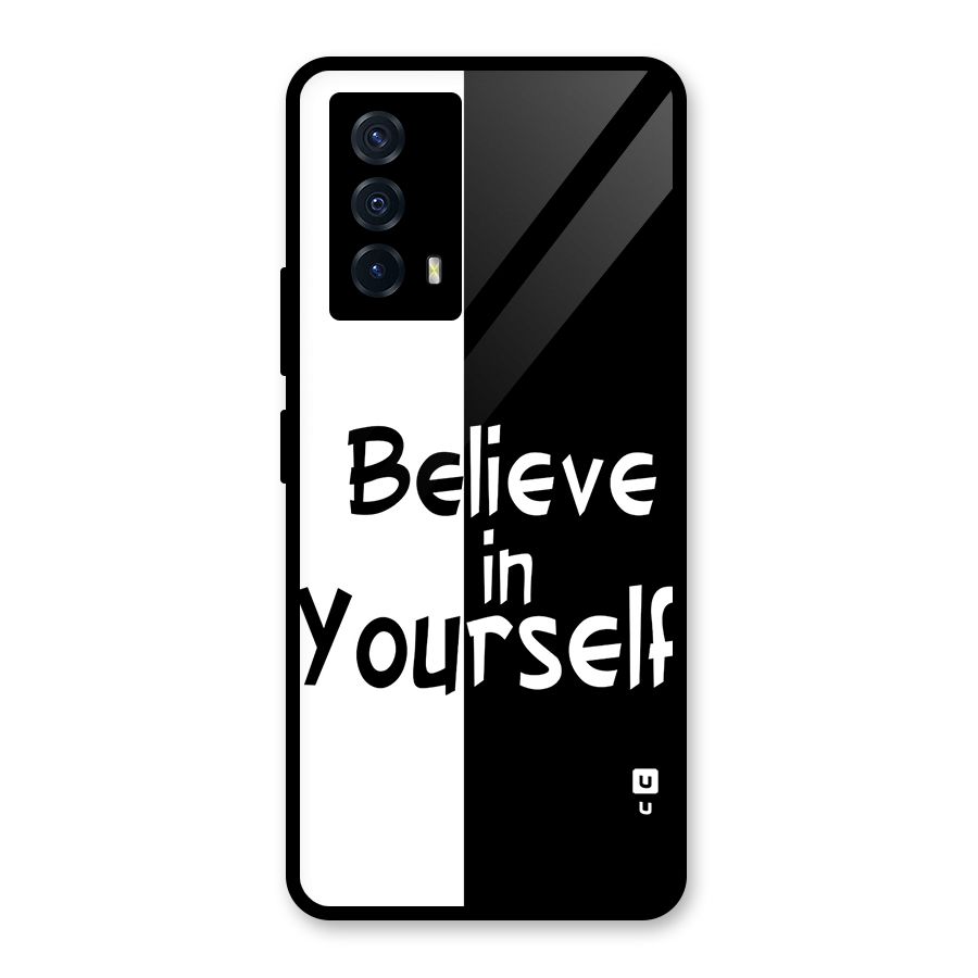 Just Believe Yourself Glass Back Case for Vivo iQOO Z5