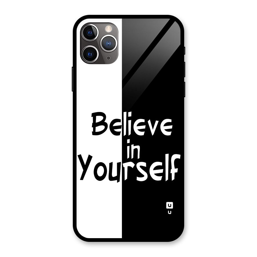 Just Believe Yourself Glass Back Case for iPhone 11 Pro Max
