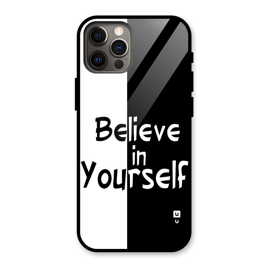Just Believe Yourself Glass Back Case for iPhone 12 Pro