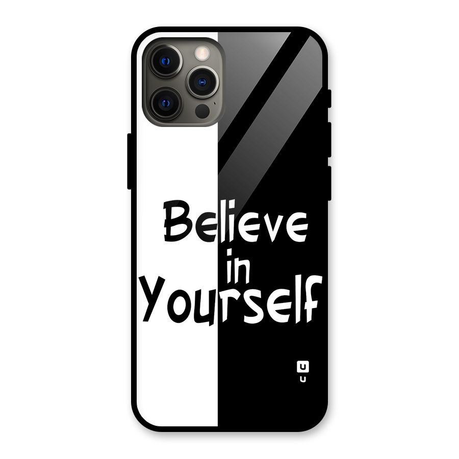 Just Believe Yourself Glass Back Case for iPhone 12 Pro Max
