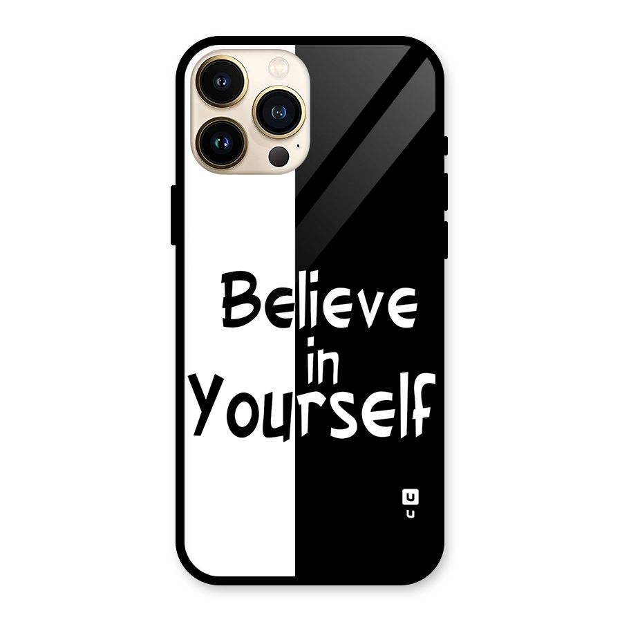 Just Believe Yourself Glass Back Case for iPhone 13 Pro Max