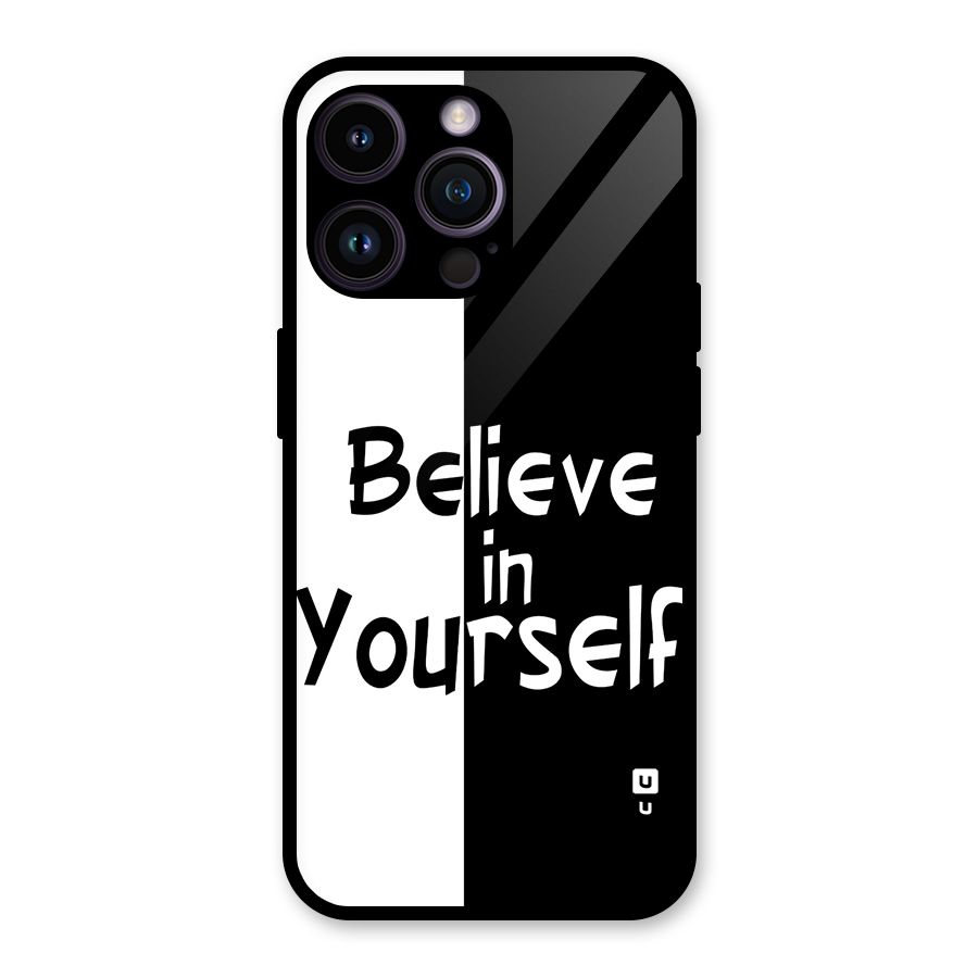 Just Believe Yourself Glass Back Case for iPhone 14 Pro Max