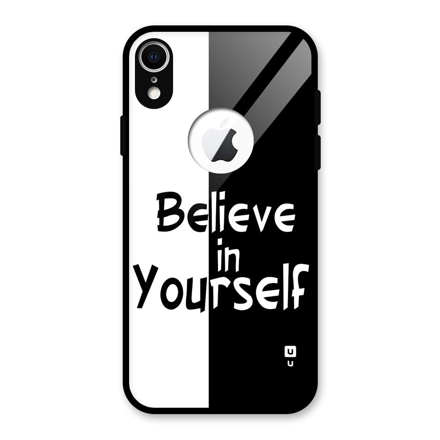 Just Believe Yourself Glass Back Case for iPhone XR Logo Cut
