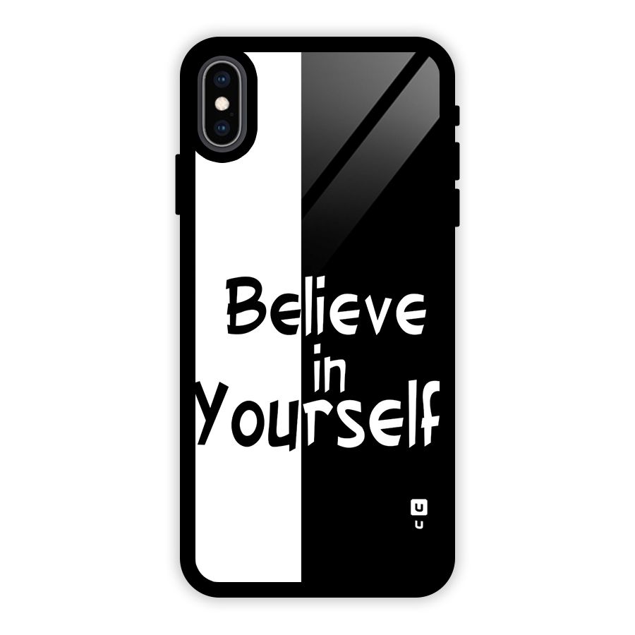 Just Believe Yourself Glass Back Case for iPhone XS Max