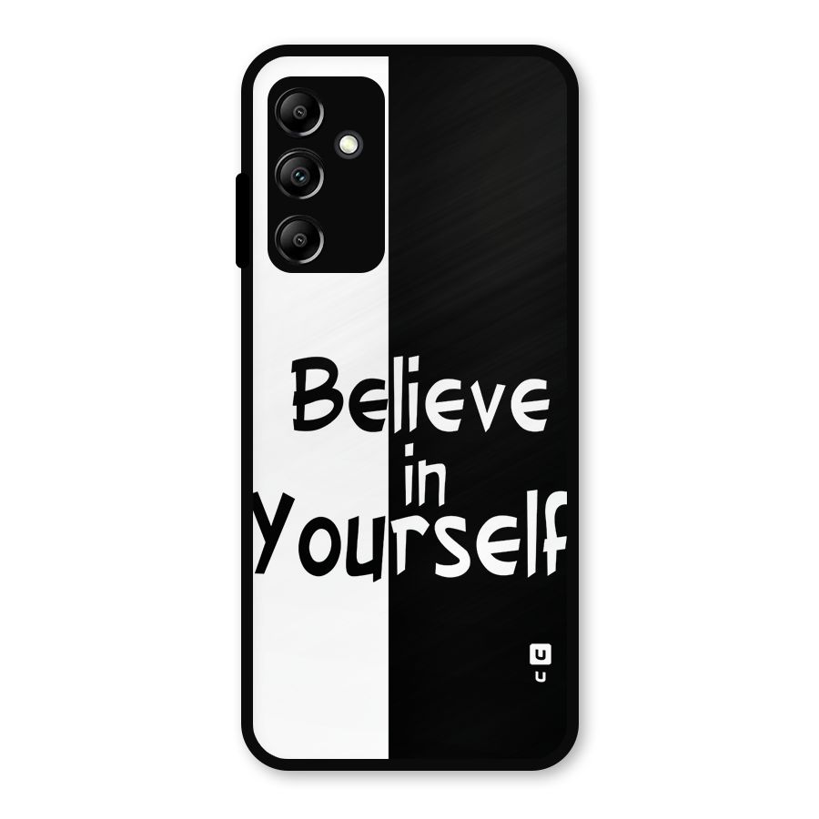 Just Believe Yourself Metal Back Case for Galaxy A14 5G