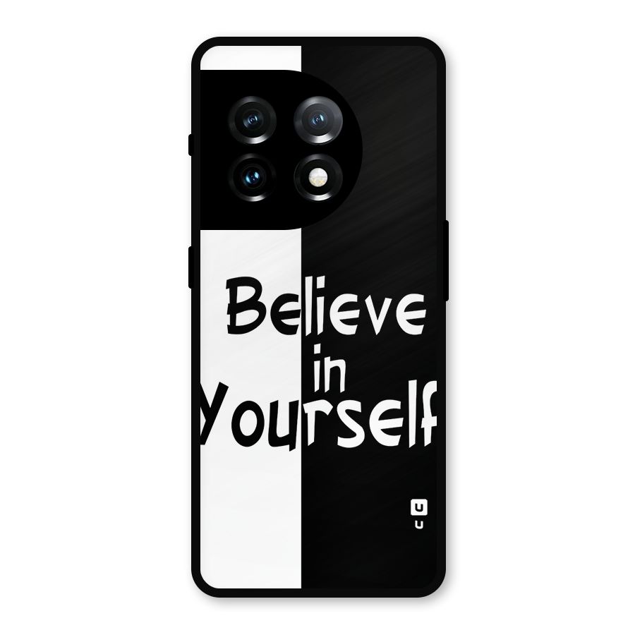 Just Believe Yourself Metal Back Case for OnePlus 11