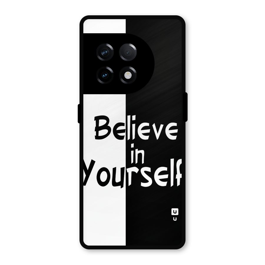 Just Believe Yourself Metal Back Case for OnePlus 11R
