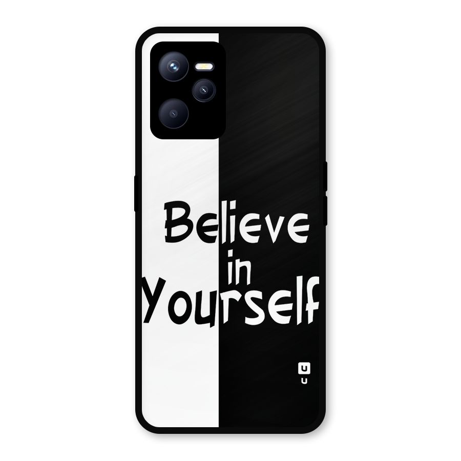 Just Believe Yourself Metal Back Case for Realme C35