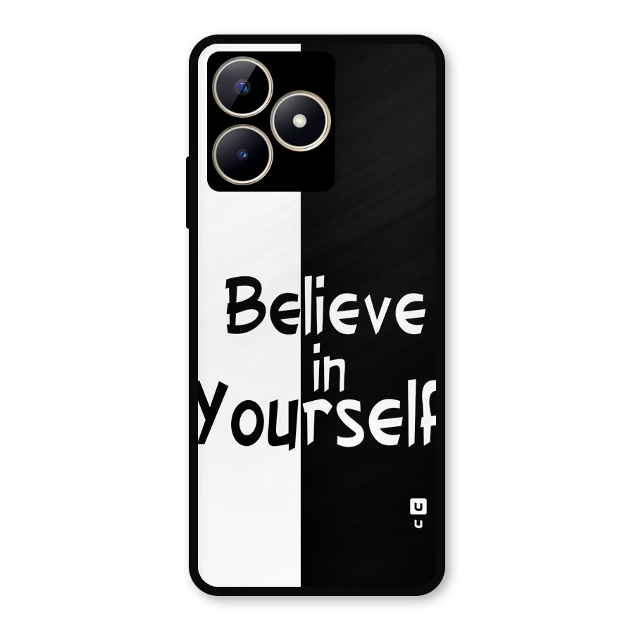 Just Believe Yourself Metal Back Case for Realme C53