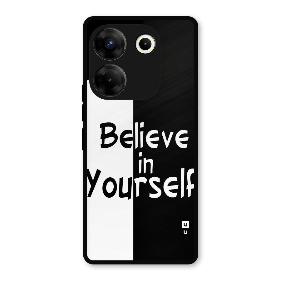 Just Believe Yourself Metal Back Case for Tecno Camon 20 Pro