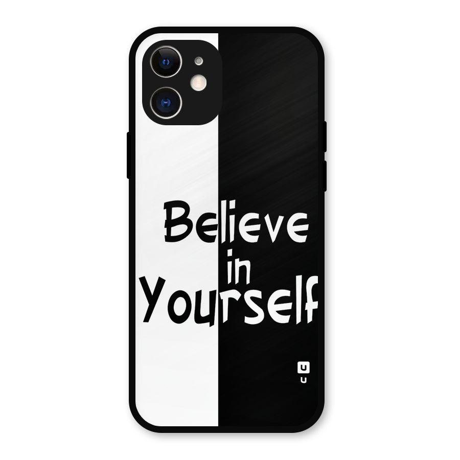 Just Believe Yourself Metal Back Case for iPhone 12
