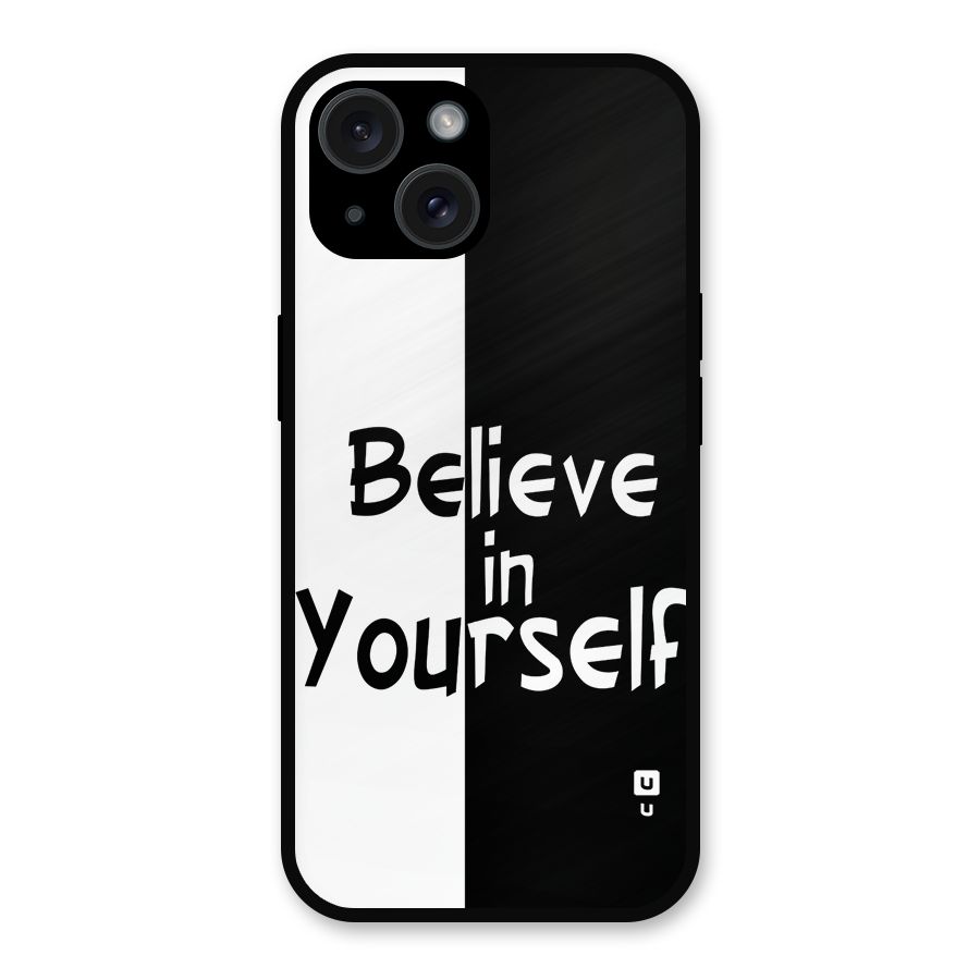 Just Believe Yourself Metal Back Case for iPhone 15