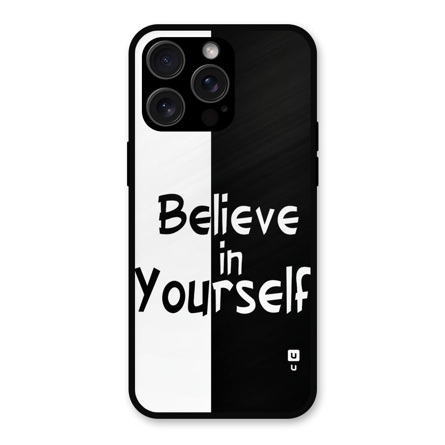 Just Believe Yourself Metal Back Case for iPhone 15 Pro Max