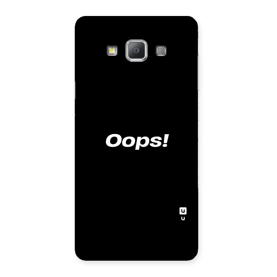 Just Oops Back Case for Galaxy A7