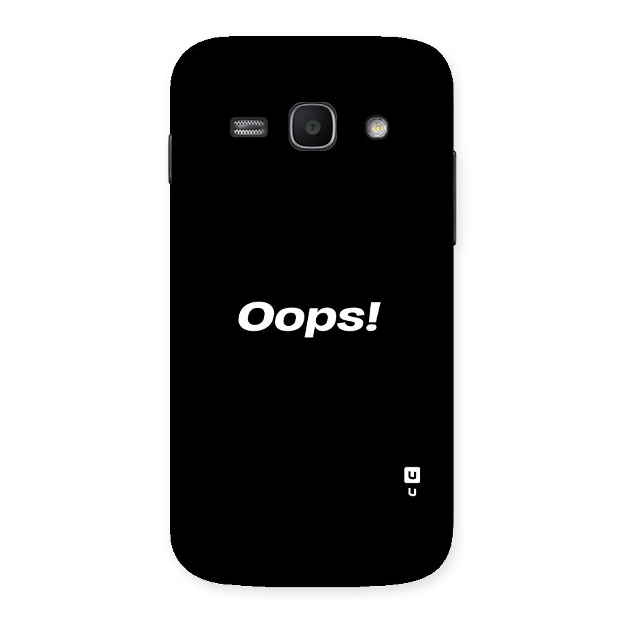 Just Oops Back Case for Galaxy Ace 3