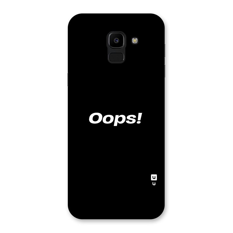 Just Oops Back Case for Galaxy J6