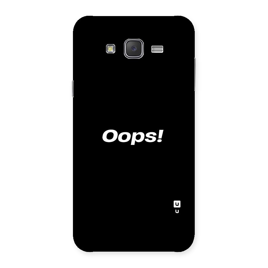 Just Oops Back Case for Galaxy J7