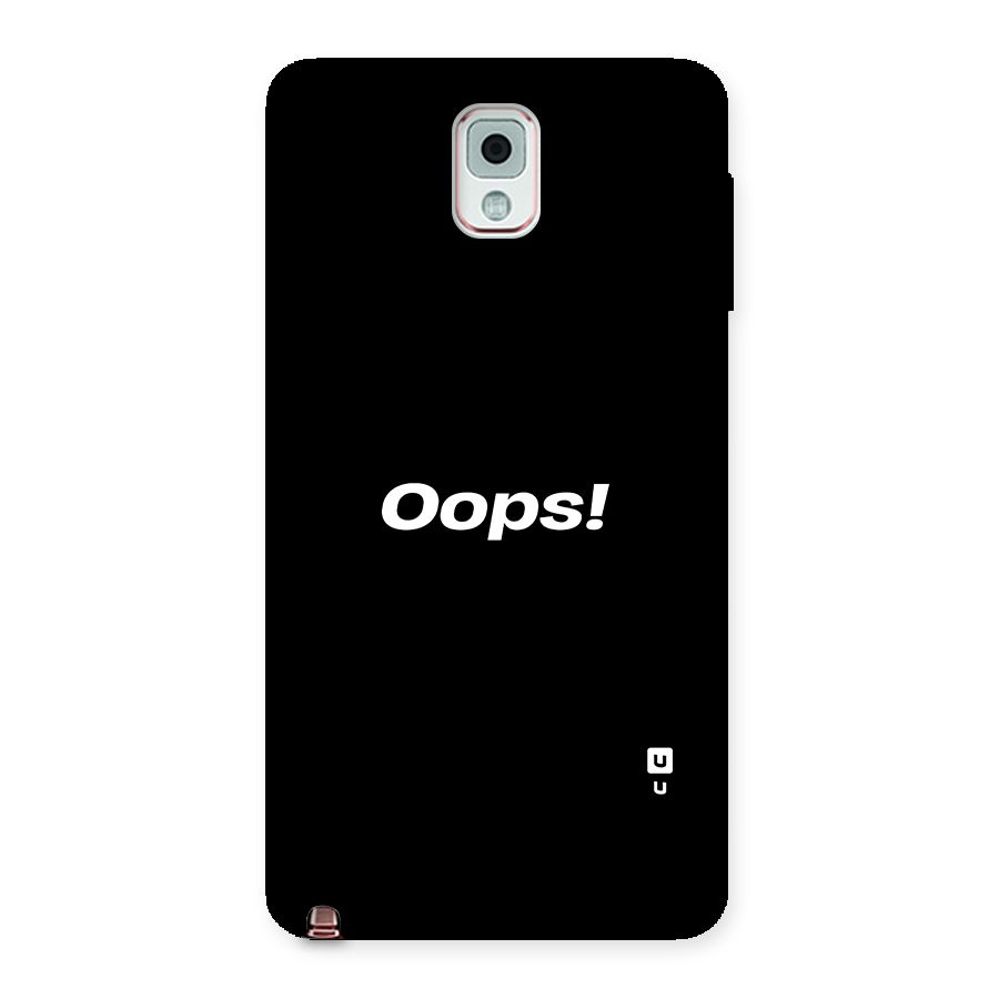 Just Oops Back Case for Galaxy Note 3
