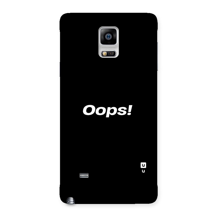 Just Oops Back Case for Galaxy Note 4