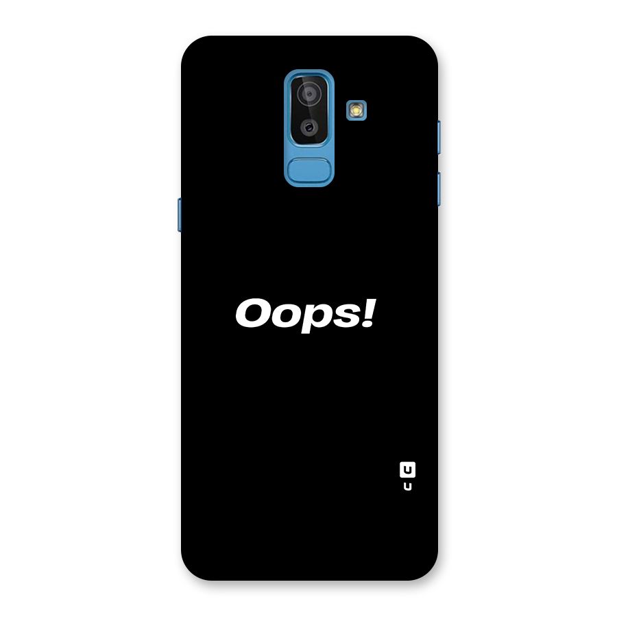 Just Oops Back Case for Galaxy On8 (2018)