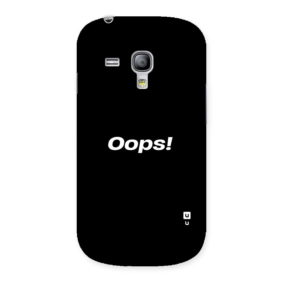 Just Oops Back Case for Galaxy S3 Mini