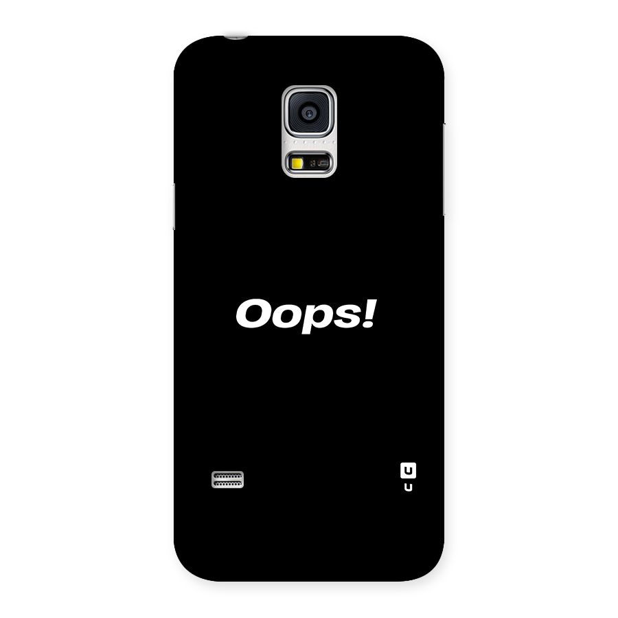 Just Oops Back Case for Galaxy S5 Mini