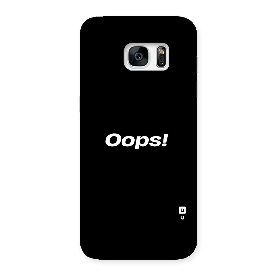 Just Oops Back Case for Galaxy S7 Edge