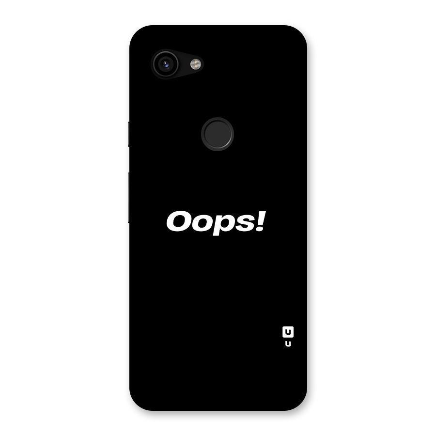 Just Oops Back Case for Google Pixel 3a