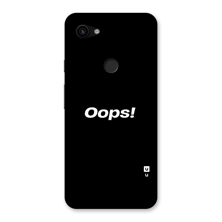 Just Oops Back Case for Google Pixel 3a XL