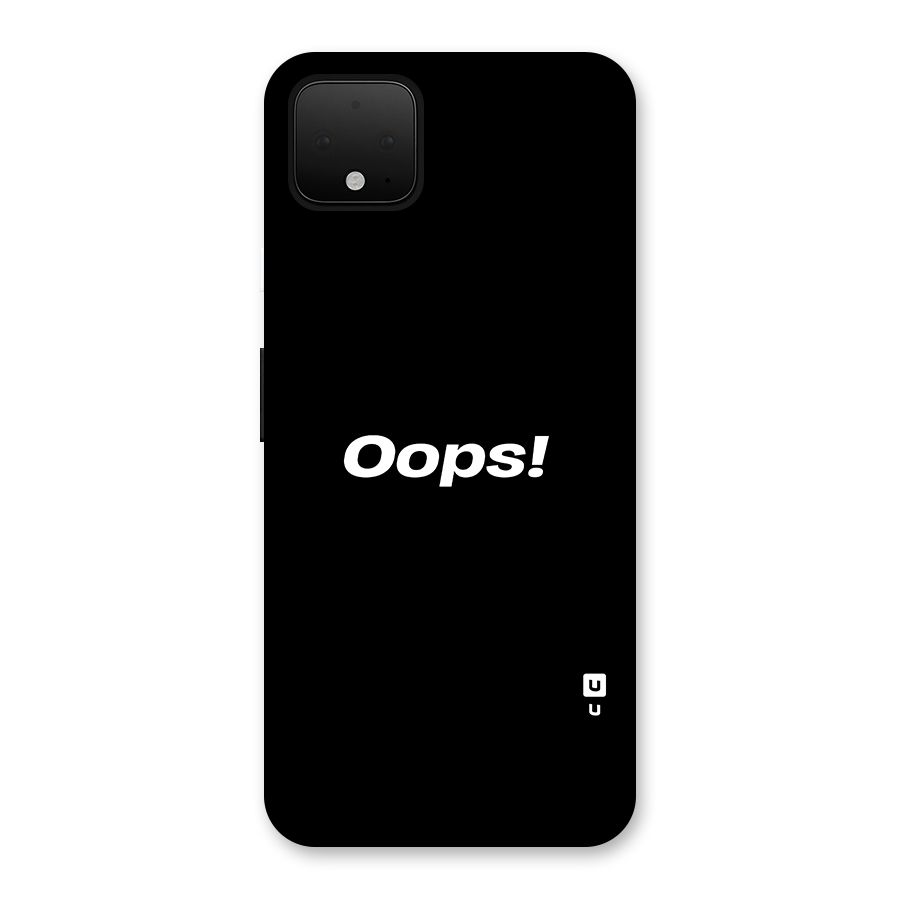 Just Oops Back Case for Google Pixel 4 XL