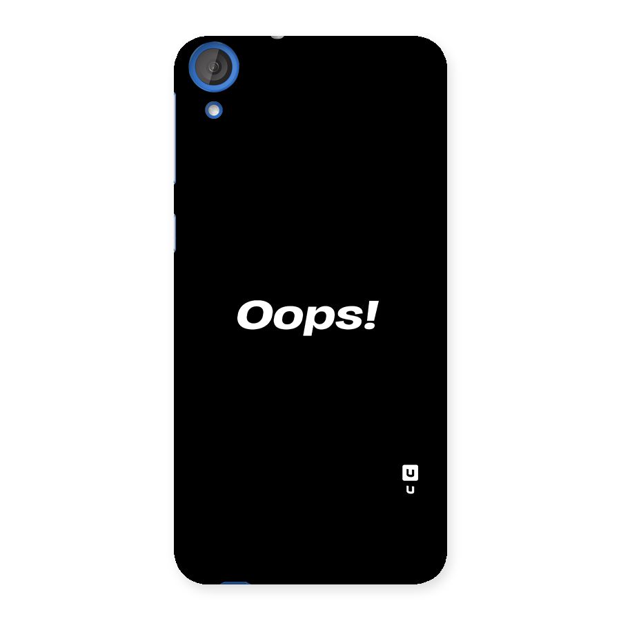 Just Oops Back Case for HTC Desire 820