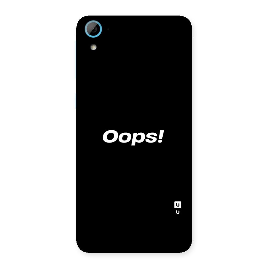 Just Oops Back Case for HTC Desire 826