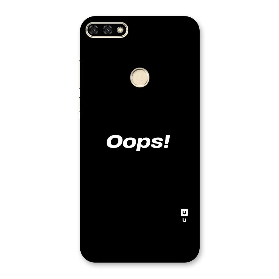 Just Oops Back Case for Honor 7A
