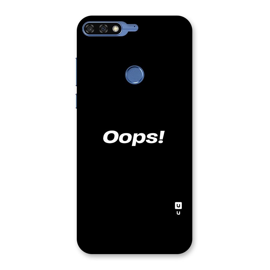 Just Oops Back Case for Honor 7C