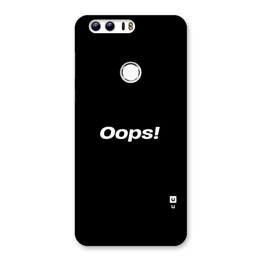 Just Oops Back Case for Honor 8