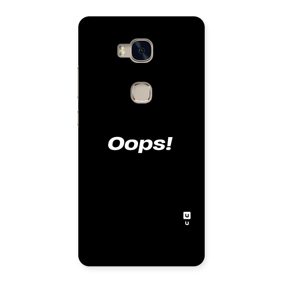 Just Oops Back Case for Huawei Honor 5X