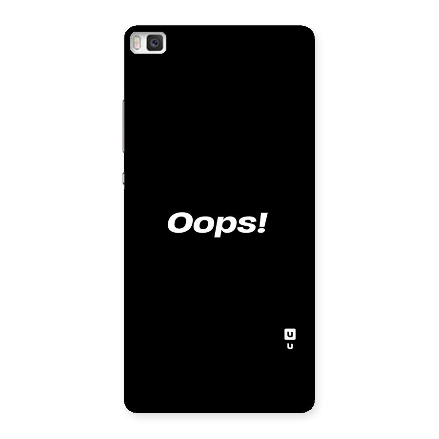 Just Oops Back Case for Huawei P8