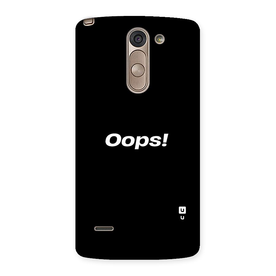 Just Oops Back Case for LG G3 Stylus