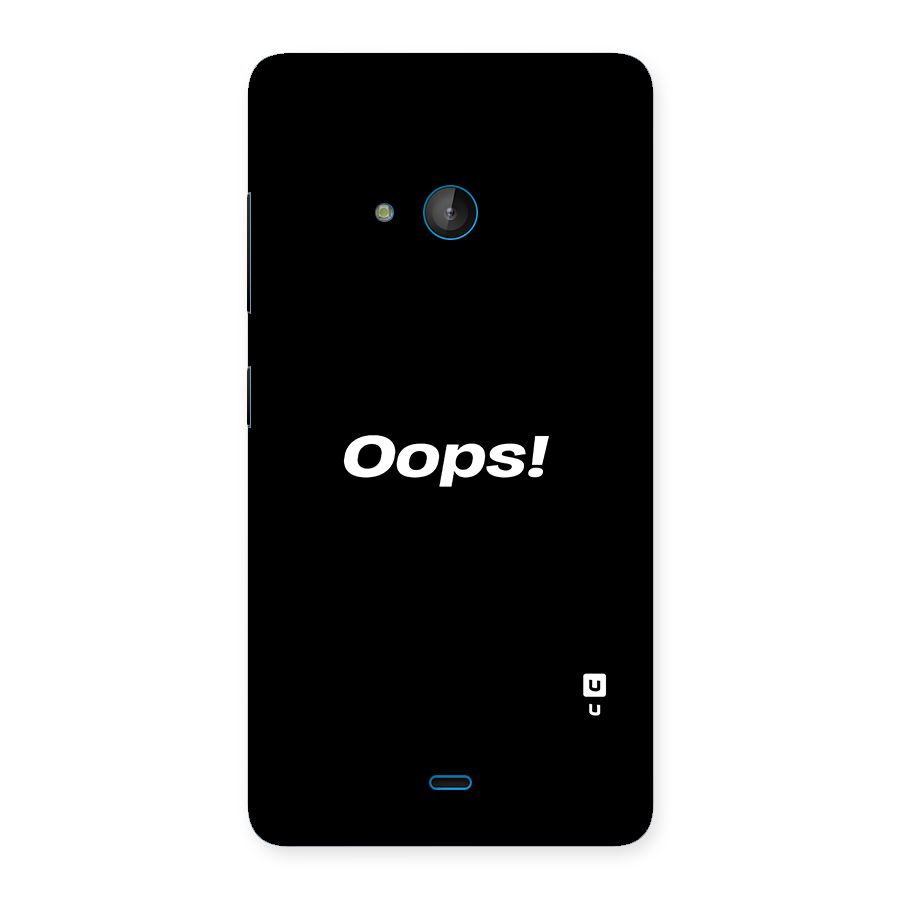 Just Oops Back Case for Lumia 540