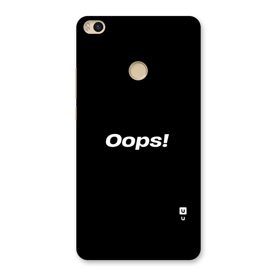 Just Oops Back Case for Mi Max 2