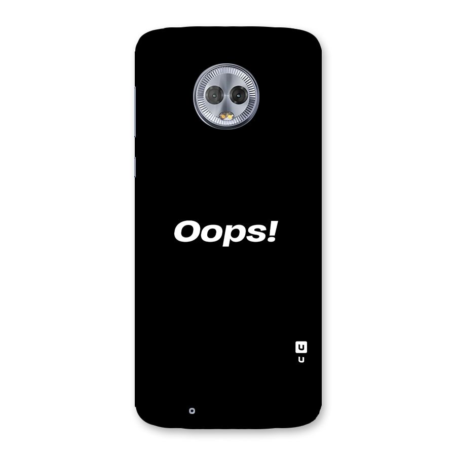 Just Oops Back Case for Moto G6