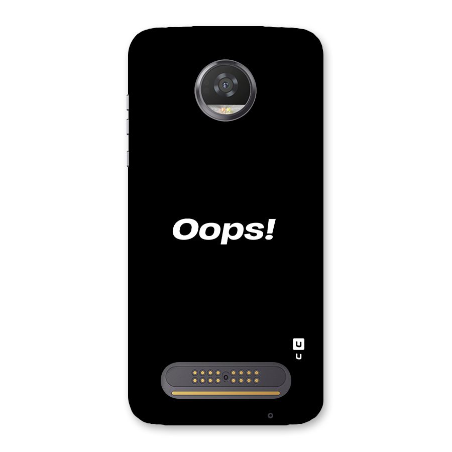 Just Oops Back Case for Moto Z2 Play