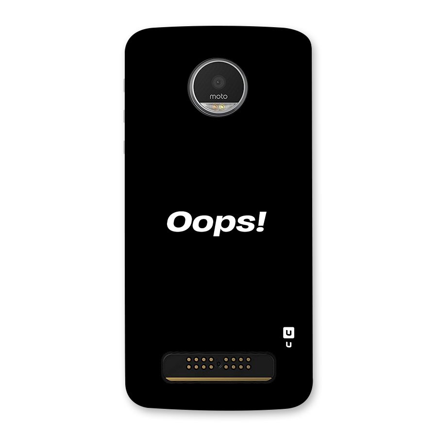 Just Oops Back Case for Moto Z Play