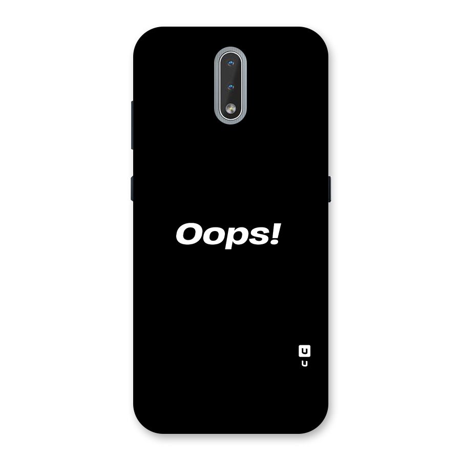 Just Oops Back Case for Nokia 2.3